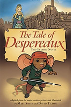 The tale of Despereaux: The graphic novel